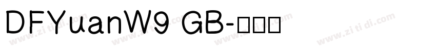 DFYuanW9 GB字体转换
